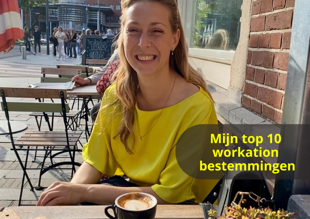 Mijn top 10 workation bestemmingen - workation GURU